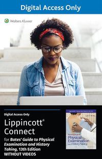 Cover image for Bates' Guide To Physical Examination and History Taking 13e without Videos Lippincott Connect Standalone Digital Access Card