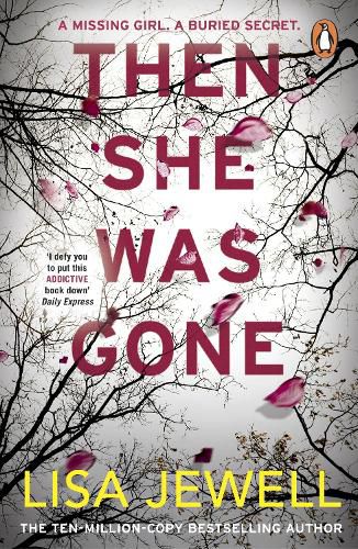 Then She Was Gone: From the number one bestselling author of The Family Remains