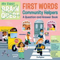 Cover image for My First Brain Quest First Words: Community Helpers