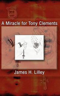 Cover image for A Miracle for Tony Clements