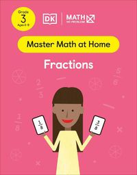 Cover image for Math - No Problem! Fractions, Grade 3 Ages 8-9