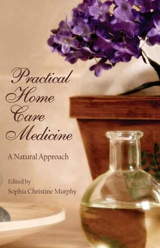 Cover image for Practical Home Care Medicine: A Natural Approach