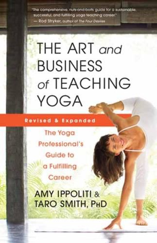 Cover image for The Art and Business of Teaching Yoga (revised)