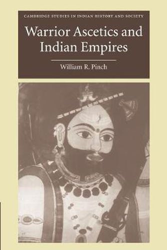 Cover image for Warrior Ascetics and Indian Empires