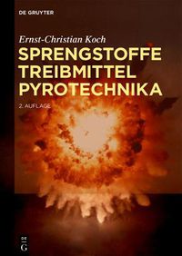 Cover image for Sprengstoffe, Treibmittel, Pyrotechnika