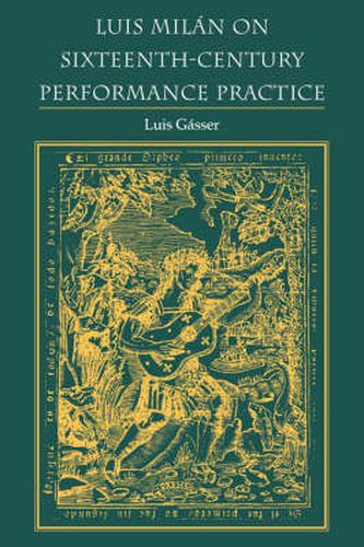 Cover image for Luis Milan on Sixteenth-Century Performance Practice