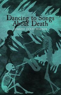 Cover image for Dancing to Songs About Death