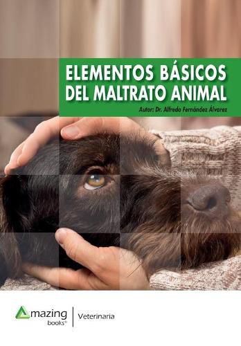 Cover image for Elementos Basicos del Maltrato Animal