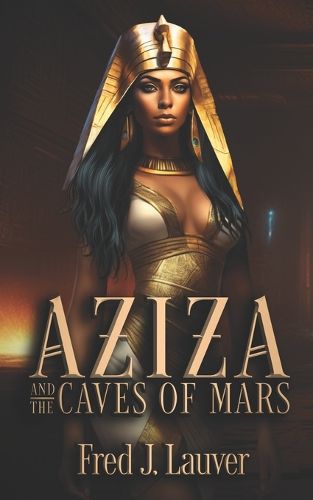 Cover image for Aziza and the Caves of Mars