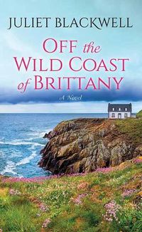 Cover image for Off the Wild Coast of Brittany