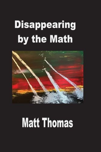 Cover image for Disappearing by the Math