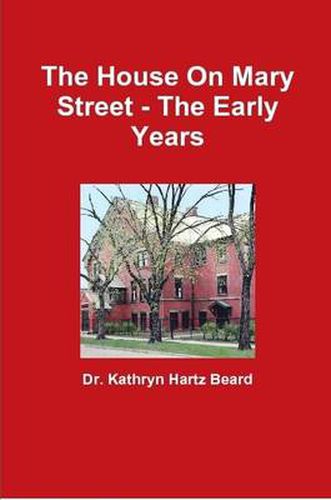 Cover image for The House On Mary Street - The Early Years