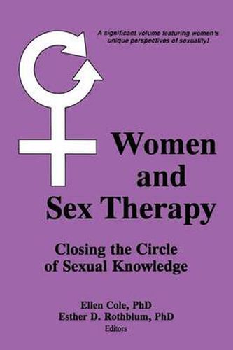 Cover image for Women and Sex Therapy: Closing the Circle of Sexual Knowledge