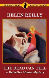 Cover image for The Dead Can Tell: A Detective McKee Mystery