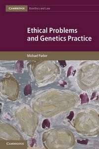 Cover image for Ethical Problems and Genetics Practice
