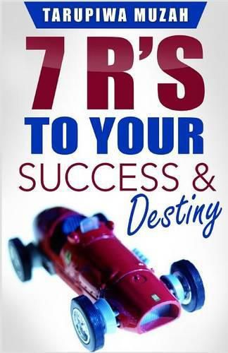 Cover image for 7 R's: To Your Success and Destiny