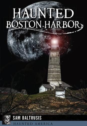 Cover image for Haunted Boston Harbor