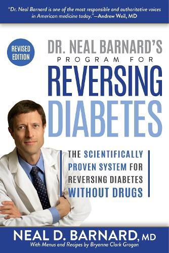 Cover image for Dr. Neal Barnard's Program for Reversing Diabetes: The Scientifically Proven System for Reversing Diabetes Without Drugs