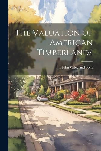 Cover image for The Valuation of American Timberlands