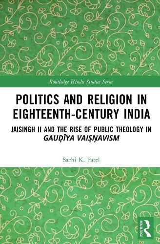 Cover image for Politics and Religion in Eighteenth-Century India