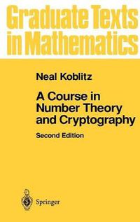 Cover image for A Course in Number Theory and Cryptography