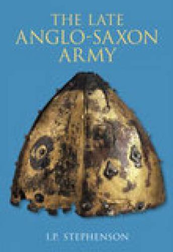 Cover image for The Late Anglo-Saxon Army