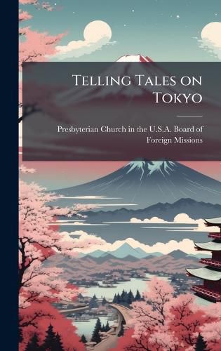 Cover image for Telling Tales on Tokyo
