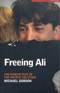 Cover image for Freeing Ali: The Human Face of the Pacific Solution