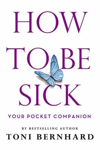 Cover image for How to Be Sick: Your Pocket Companion