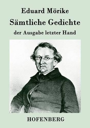 Samtliche Gedichte der Ausgabe letzter Hand