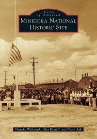 Cover image for Minidoka National Historic Site