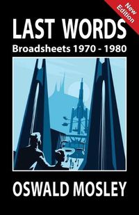 Cover image for Last Words: Broadsheets 1970-1980