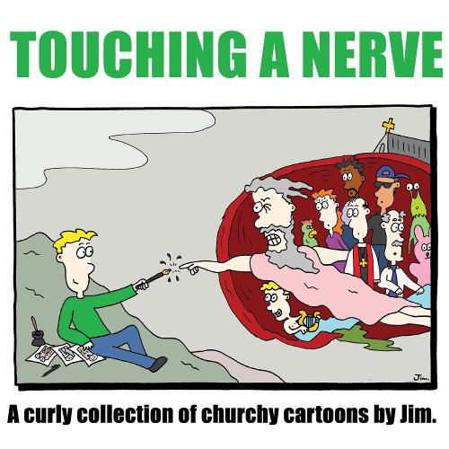 Cover image for Touching A Nerve: A Curly Collection of Churchy Cartoons By Jim