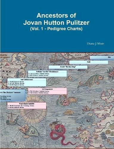 Ancestors of Jovan Hutton Pulitzer (Vol. 1 - Pedigree Charts)