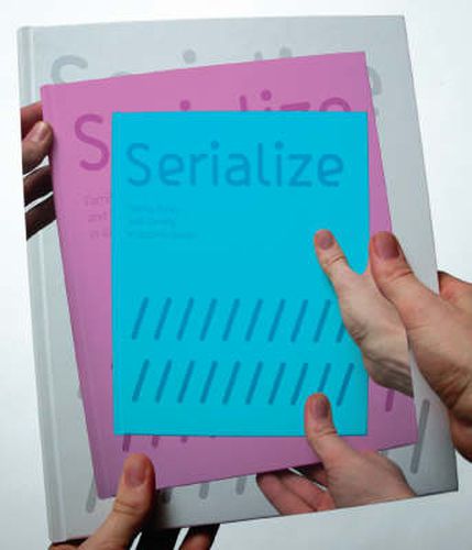 Cover image for Serialize: Family Faces and Variety in Graphic Design