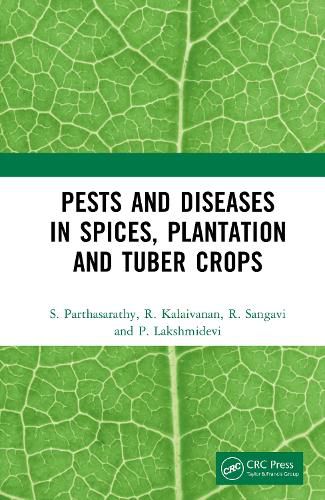 Cover image for Pests and Diseases in Spices, Plantation and Tuber Crops