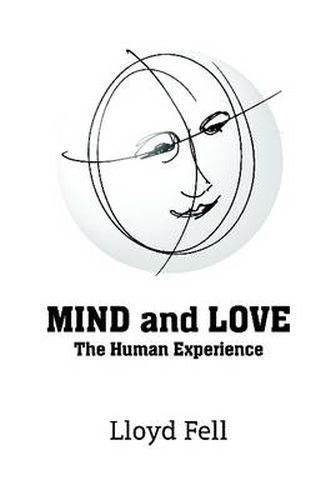 Cover image for MIND and LOVE: The Human Experience