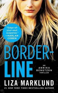 Cover image for Borderline: An Annika Bengtzon Thrillervolume 5