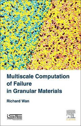 Cover image for Multiscale Computation of Failure in Granular Materials