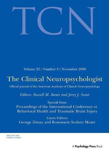 Cover image for Proceedings of the International Conference on Behavioral Health and Traumatic Brain Injury: A Special Issue of The Clinical Neuropsychologist