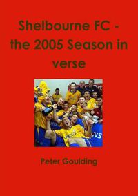 Cover image for Shelbourne Fc - the 2005 Season in Verse