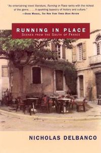 Cover image for Running in Place: Scenes from the South of France