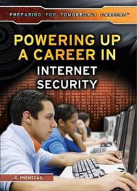 Cover image for Powering Up a Career in Internet Security