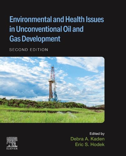 Cover image for Environmental and Health Issues in Unconventional Oil and Gas Development