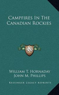 Cover image for Campfires in the Canadian Rockies