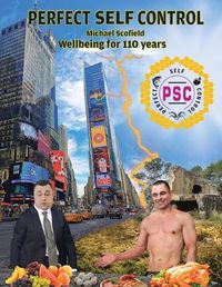 Cover image for Perfect Self Control: Wellbeing for 110 Years