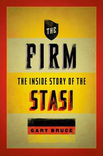 Cover image for The Firm: The Inside Story of the Stasi