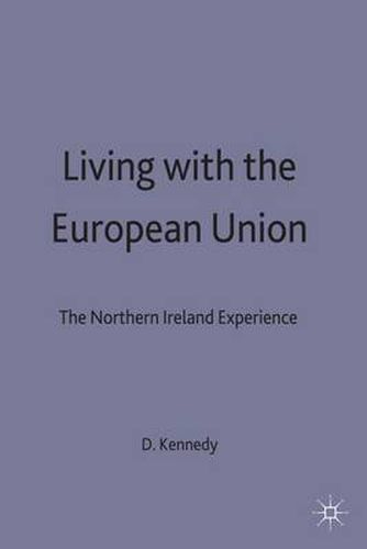 Cover image for Living with the European Union: The Northern Ireland Experience