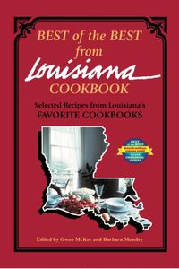 Cover image for Best of the Best from Louisiana: Selected Recipes from Louisiana's Favorite Cookbooks