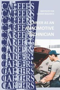 Cover image for Career as an Automotive Technician